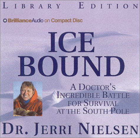 Beispielbild fr Ice Bound: A Doctor's Incredible Battle for Survival at the South Pole zum Verkauf von The Yard Sale Store