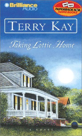 Taking Lottie Home - Terry Kay