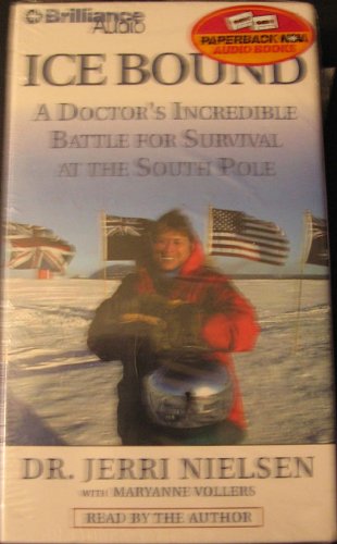 Stock image for Ice Bound: A Doctor's Incredible Battle for Survival at the South Pole for sale by The Yard Sale Store