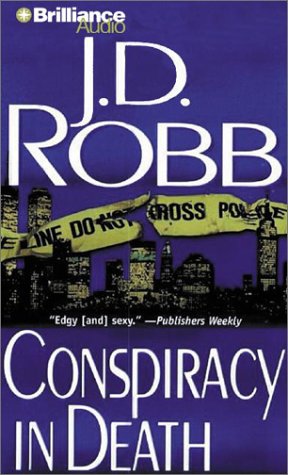Conspiracy in Death (An Eve Dallas Mystery) (Abridged)