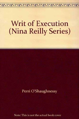 Imagen de archivo de Writ of Execution (Nina Reilly Series) a la venta por Half Price Books Inc.