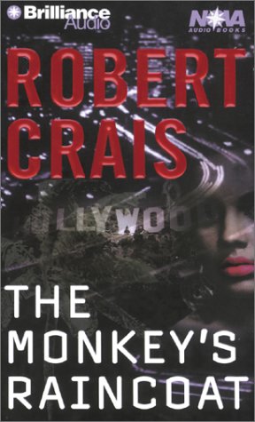 The Monkey's Raincoat (Elvis Cole/Joe Pike Series) (9781587885082) by Crais, Robert