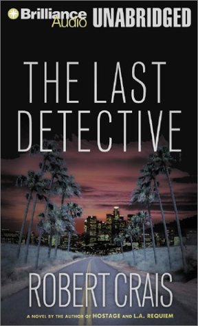 The Last Detective (Elvis Cole) (9781587885198) by Crais, Robert