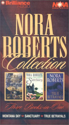 Stock image for Nora Roberts Collection: True Betrayals, Montana Sky, Sanctuary for sale by The Yard Sale Store