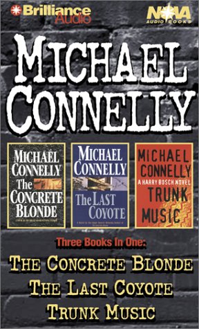 Stock image for Michael Connelly Collection: The Concrete Blonde, The Last Coyote, Trunk Music (Harry Bosch) for sale by The Yard Sale Store