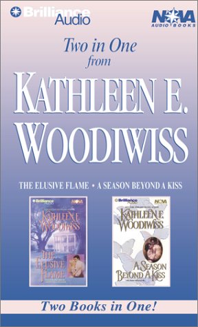 Kathleen E. Woodiwiss Collection: The Elusive Flame, A Season Beyond a Kiss (9781587887567) by Woodiwiss, Kathleen E.