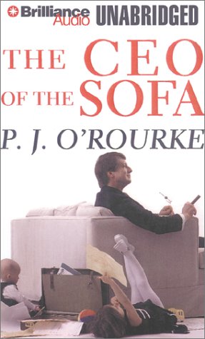 The CEO of the Sofa (9781587889301) by O'Rourke, P. J.