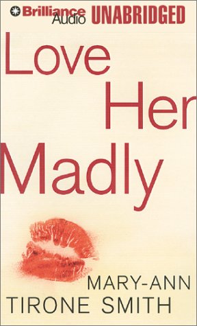 Stock image for Love Her Madly for sale by The Yard Sale Store
