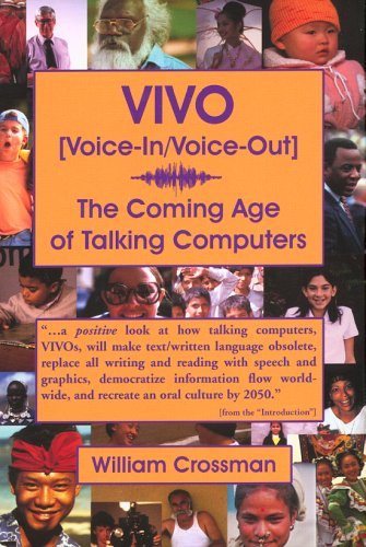 Imagen de archivo de VIVO [Voice-in/Voice-Out] : The Coming Age of Talking Computers a la venta por Better World Books