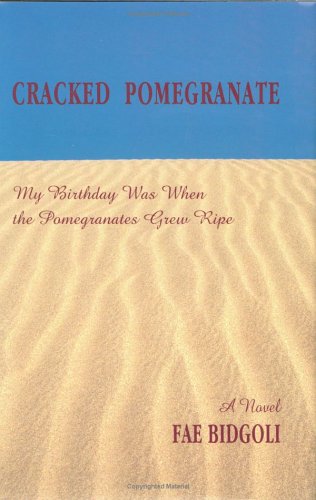 Cracked Pomegranate: My Birthday Was When the Pomegranates Grew Ripe