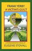 Stock image for Frank Yerby: A Victims Guilt for sale by Solr Books