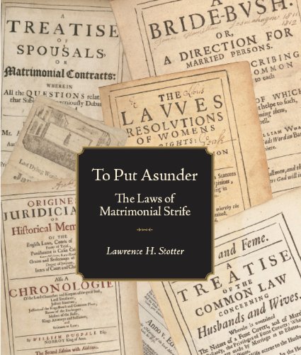 To Put Asunder: The Laws of Matrimonial Strife