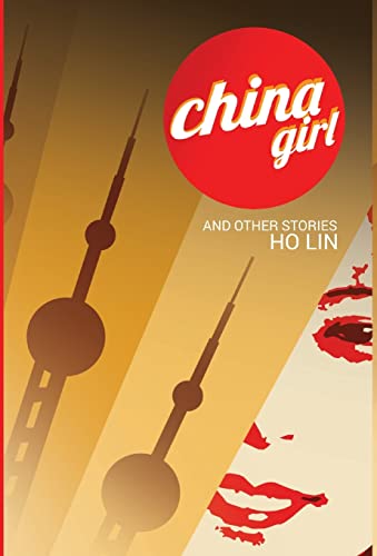 Imagen de archivo de China Girl: And Other Stories a la venta por Lakeside Books