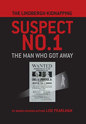 9781587905322: The Lindbergh Kidnapping Suspect No. 1: The Man Who Got Away