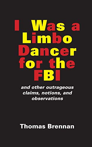 Beispielbild fr I Was A Limbo Dancer for the FBI zum Verkauf von Books From California