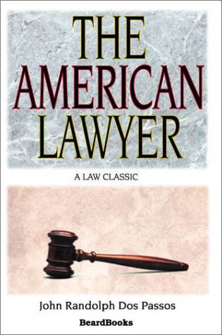 9781587980022: The American Lawyer: As He Was-As He Is-As He Can Be