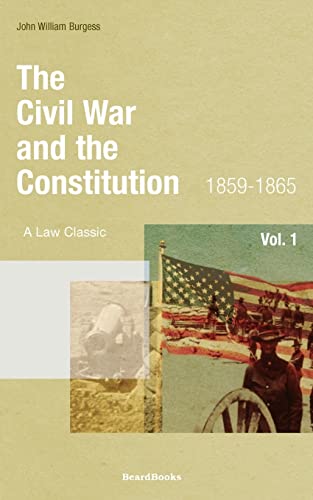 Imagen de archivo de The Civil War and the Constitution: 1859-1865 a la venta por Chiron Media
