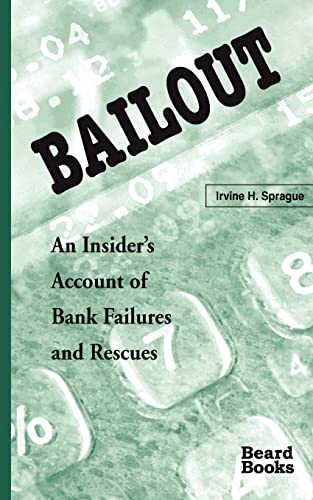 Beispielbild fr Bailout: An Insider's Account of Bank Failures and Rescues zum Verkauf von GF Books, Inc.