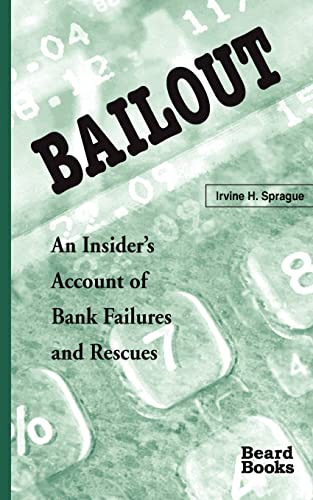 Stock image for Bailout: An Insider's Account of Bank Failures and Rescues for sale by GF Books, Inc.