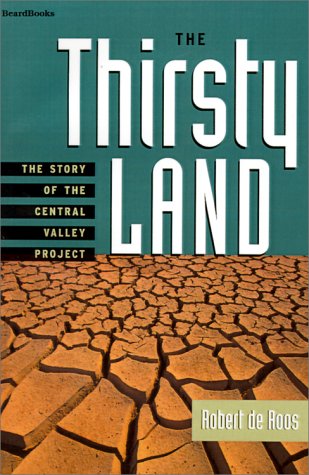 9781587980244: The Thirsty Land: The Story of the Central Valley Project