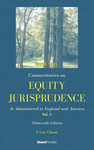 9781587980374: Commentaries on Equity Jurisprudence: As Administered in England and America: Vol 3