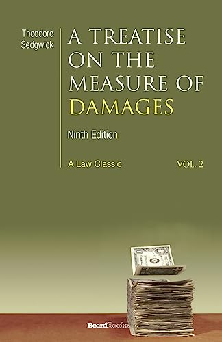 Stock image for A Treatise on the Measure of Damages: Or an Inquiry Into the Principles Which Govern the Amount of Pecuniary Compensation Awarded by Courts of Justice for sale by Chiron Media