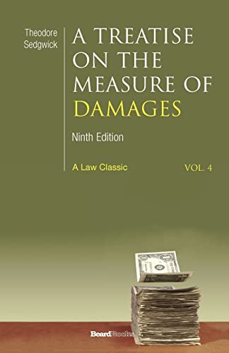 Stock image for A Treatise on the Measure of Damages: Or an Inquiry Into the Principles Which Govern the Amount of Pecuniary Compensation Awarded by Courts of Justice for sale by Chiron Media