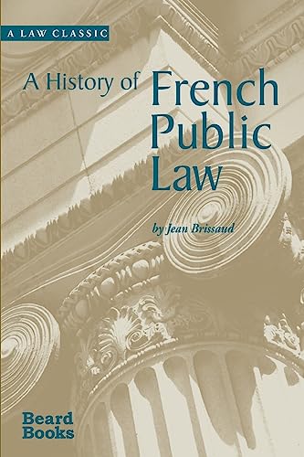 9781587981012: A History of French Public Law (Law Classic)