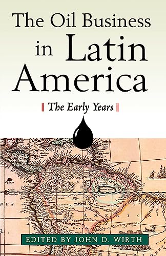 Stock image for The Oil Business in Latin America - The Early Years for sale by Chiron Media