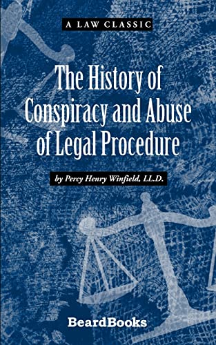 9781587981067: The History of Conspiracy and Abuse of Legal Procedure (Law Classic)