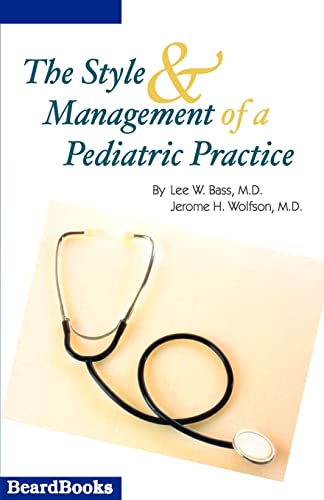 9781587981708: The Style and Management of a Pediatric Practice