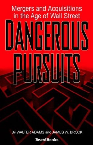 Stock image for Dangerous Pursuits Mergers and Acquisitions in the Age of Wall Street for sale by PBShop.store US