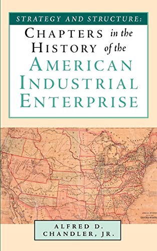 9781587981982: Strategy and Structure: Chapters in the History of the American Industrial Enterprise