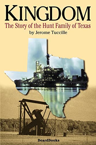 Beispielbild fr Kingdom: The Story of the Hunt Family of Texas zum Verkauf von HPB-Diamond