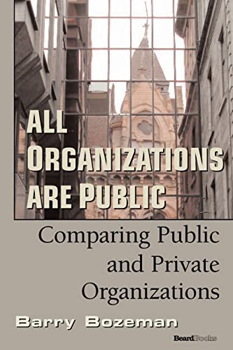 Beispielbild fr All Organizations are Public: Comparing Public and Private Organizations zum Verkauf von Books Unplugged