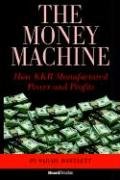 Beispielbild fr The Money Machine: How KKR Manufactured Power and Profits zum Verkauf von HPB-Red