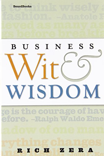 Beispielbild fr Business Wit & Wisdom zum Verkauf von Wonder Book