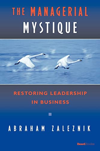 Stock image for The Managerial Mystique: Restoring Leadership in Business for sale by Hawking Books