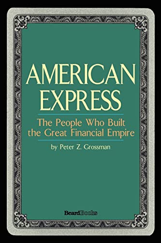 Stock image for American Express The People Who Built the Great Financial Empire for sale by PBShop.store US