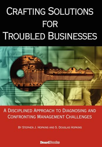 Beispielbild fr Crafting Solutions for Troubled Businesses zum Verkauf von ThriftBooks-Dallas