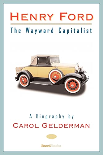 Stock image for Henry Ford The Wayward Capitalist for sale by PBShop.store US