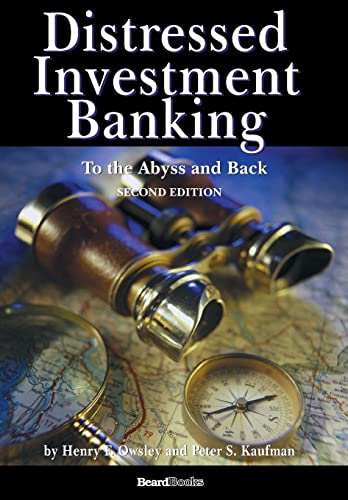 Stock image for Distressed Investment Banking: To the Abyss and Back, 2nd Edition for sale by HPB-Red