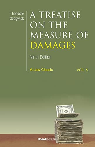 9781587983115: A Treatise on the Measure of Damages: Or an Inquiry into the Principles Which Govern the Amount of Pecuniary Compensation Awarded by Courts of Justice