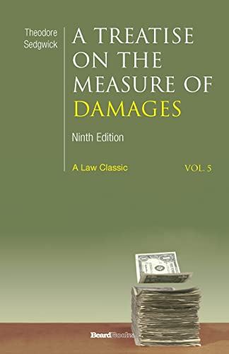 Stock image for A Treatise on the Measure of Damages: Or an Inquiry Into the Principles Which Govern the Amount of Pecuniary Compensation Awarded by Courts of Justice for sale by Buchpark