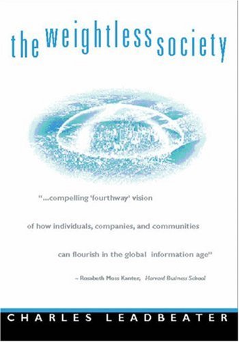 9781587990014: Weightless Society: Living in the New Economy Bubble