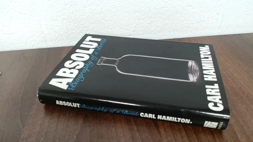 Stock image for Absolut: Biography of a Bottle for sale by Your Online Bookstore