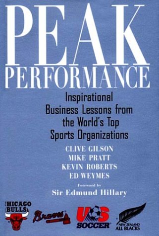 Imagen de archivo de Peak Performance : Business Lessons from the World's Top Sports Organizations a la venta por Better World Books: West