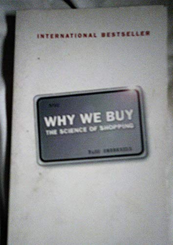 Imagen de archivo de Why We Buy: The Science of Shopping a la venta por Greener Books