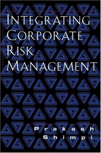 Imagen de archivo de Integrating Corporate Risk Management a la venta por BookHolders