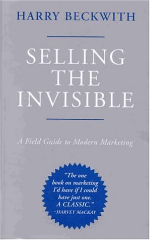 9781587990663: Selling the Invisible: A Field Guide to Modern Marketing